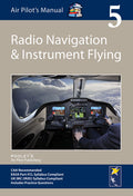 Air Pilot's Manual Vol 5 – Radio Navigation & Instrument Flying