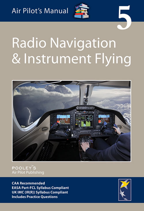 Air Pilot's Manual Vol 5 – Radio Navigation & Instrument Flying